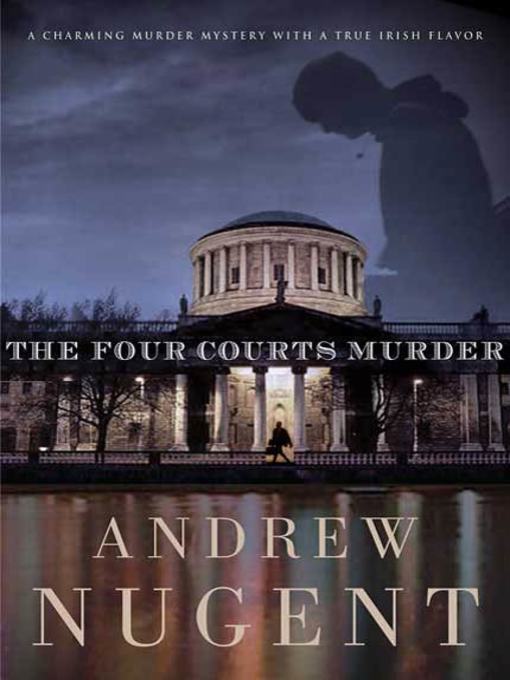 Title details for The Four Courts Murder by Andrew Nugent - Wait list